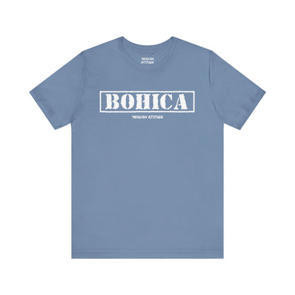 BOHICA T-Shirt