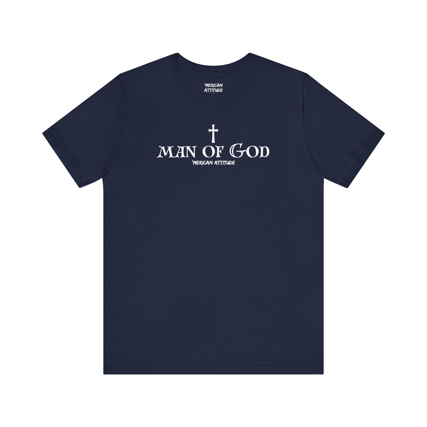 Man of God T-Shirt