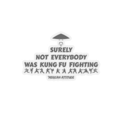 Surely Not Everybody Sticker (Black)