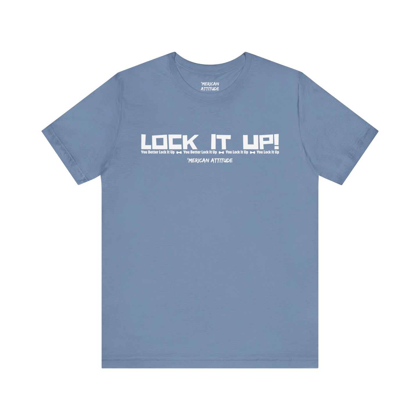 Lock It Up! T-Shirt