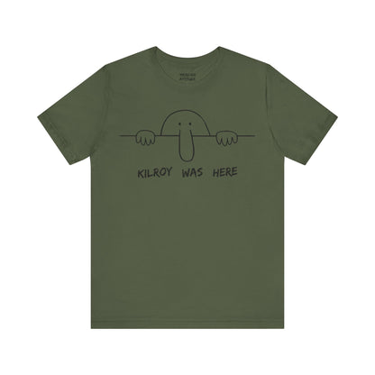 Kilroy Was Here T-Shirt