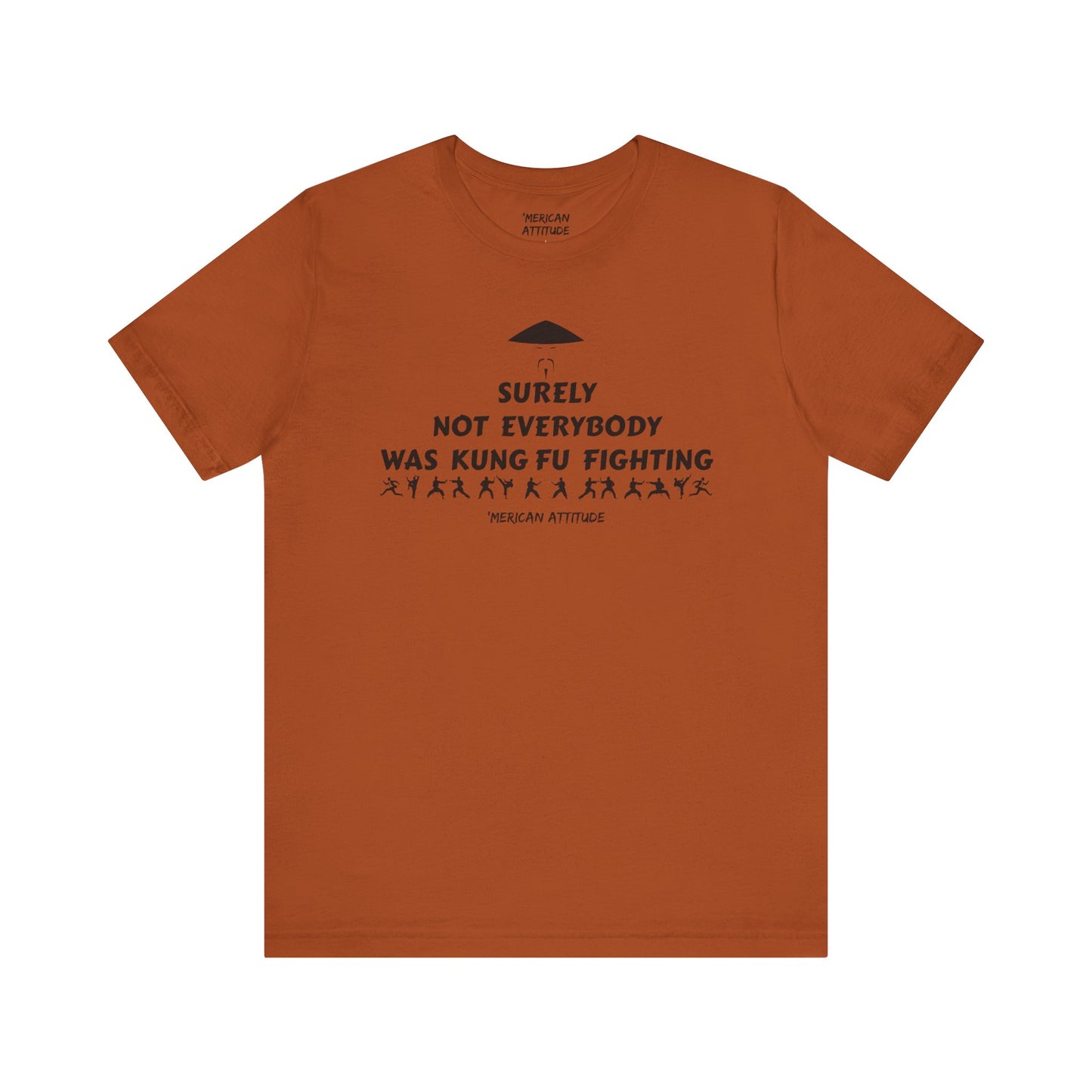 Surely Not Everybody T-Shirt