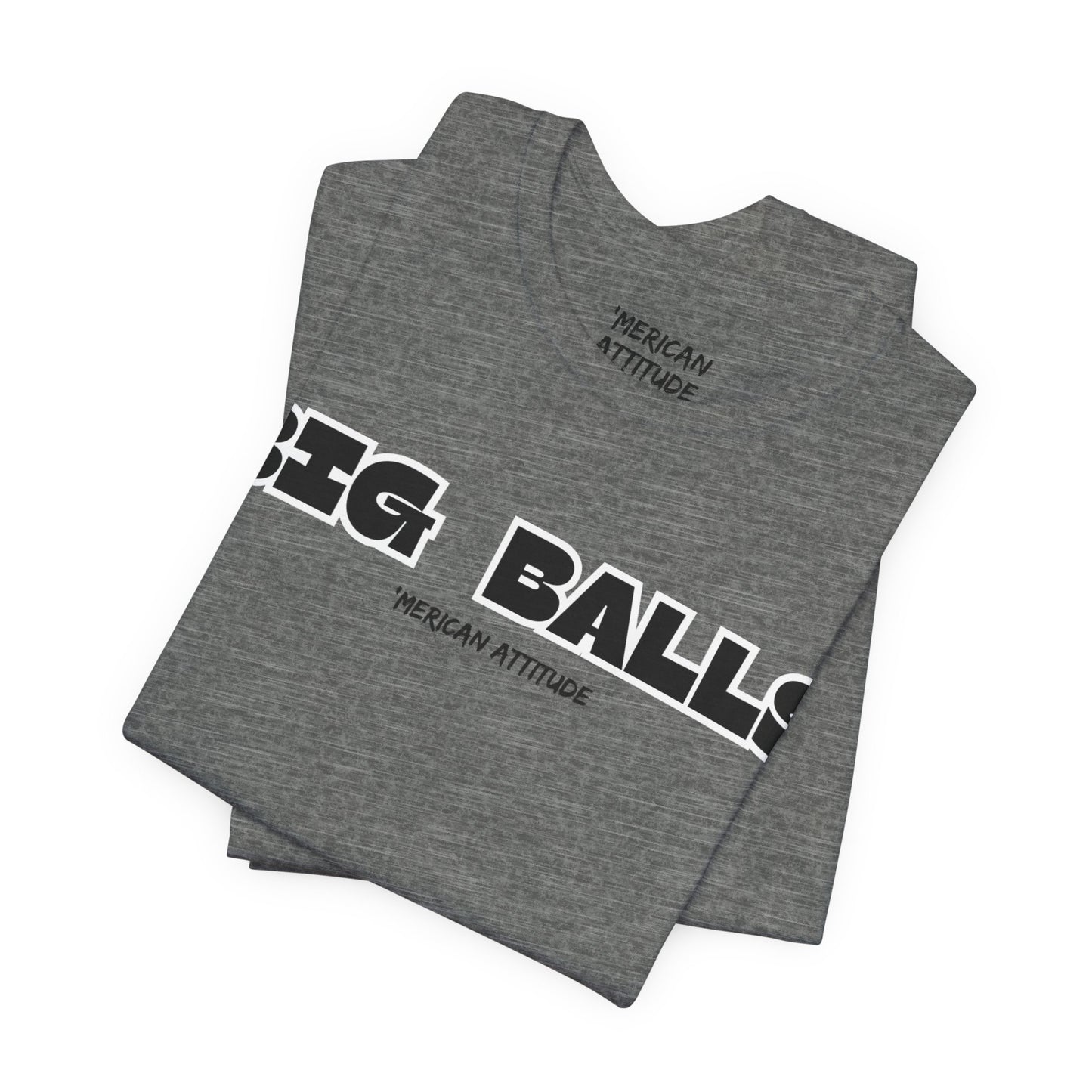 Big Balls T-Shirt