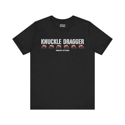 Knuckle Dragger T-Shirt