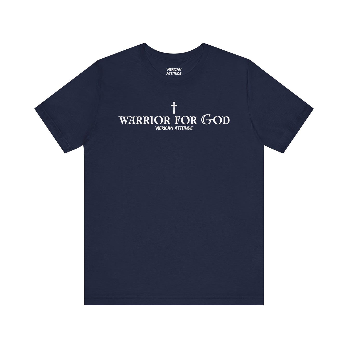 Warrior for God T-Shirt