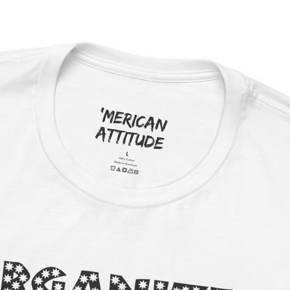 Organized Shit Show T-Shirt