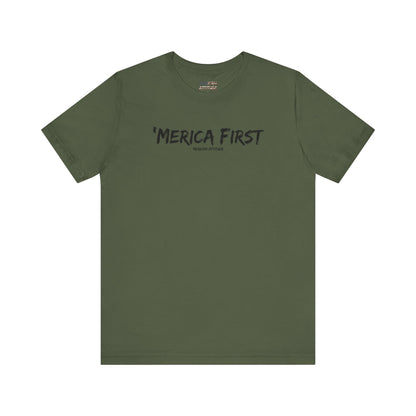 'Merica First T-Shirt
