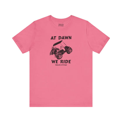 At Dawn We Ride (Golf) T-Shirt
