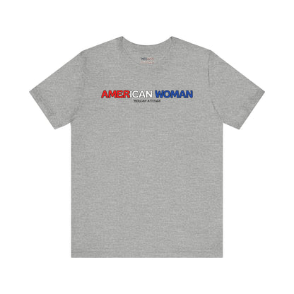 American Woman T-Shirt (Unisex)