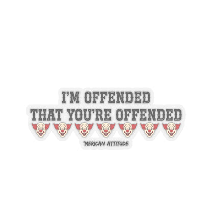 I'm Offended Sticker (Black)