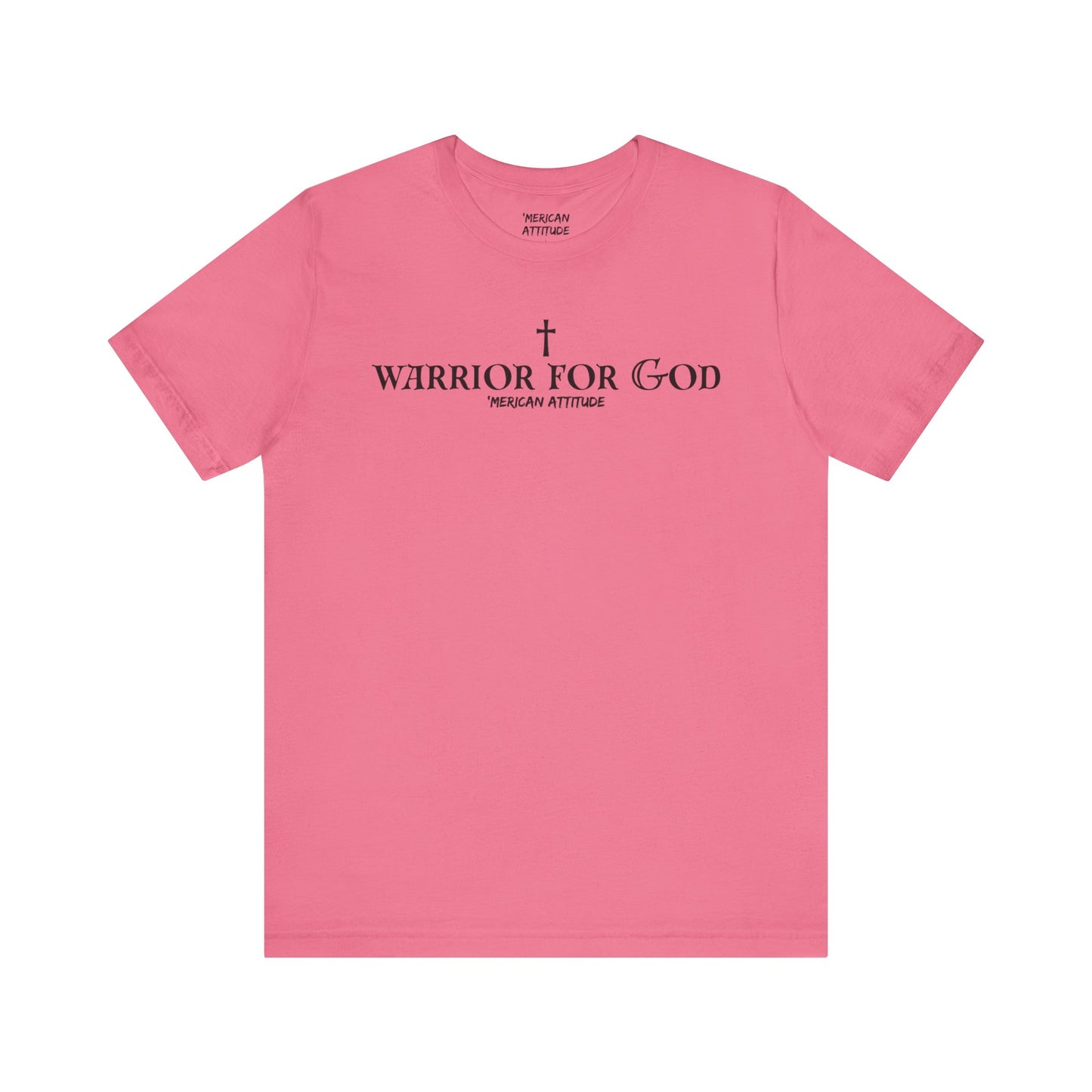 Warrior for God T-Shirt
