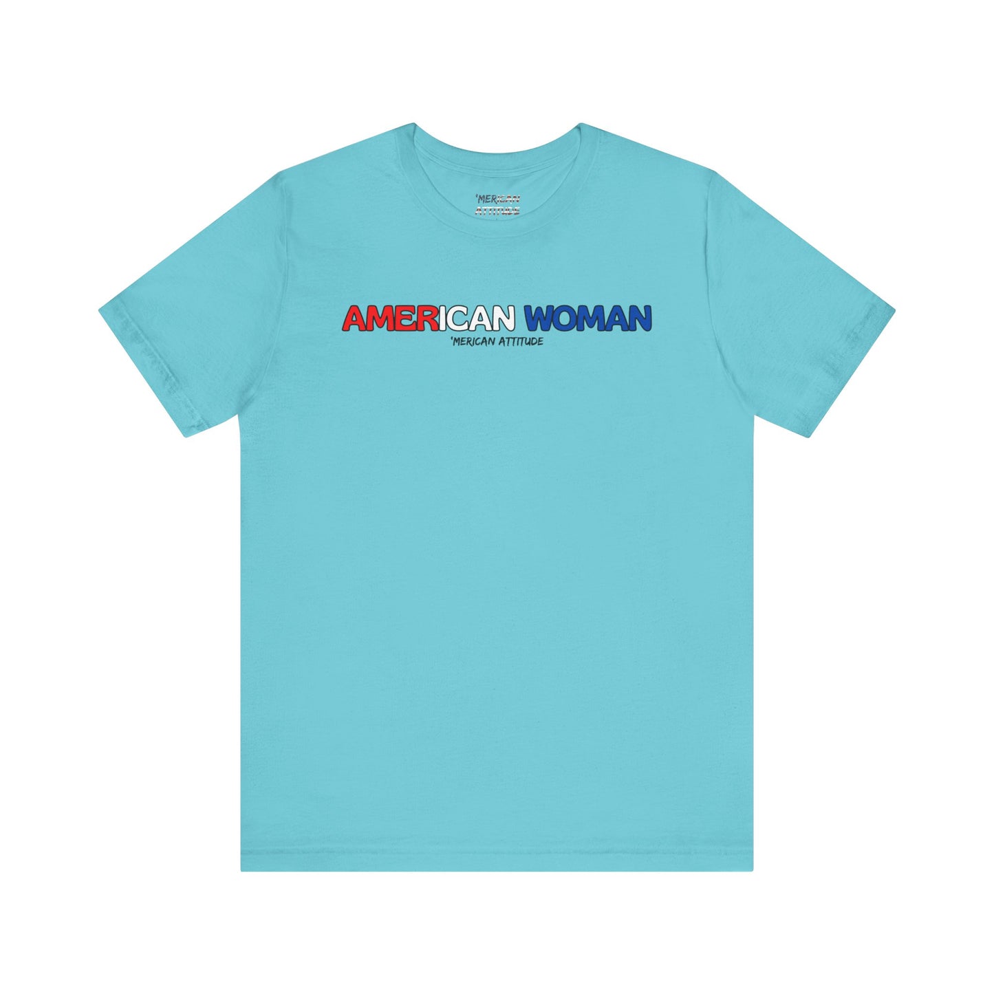 American Woman T-Shirt (Unisex)