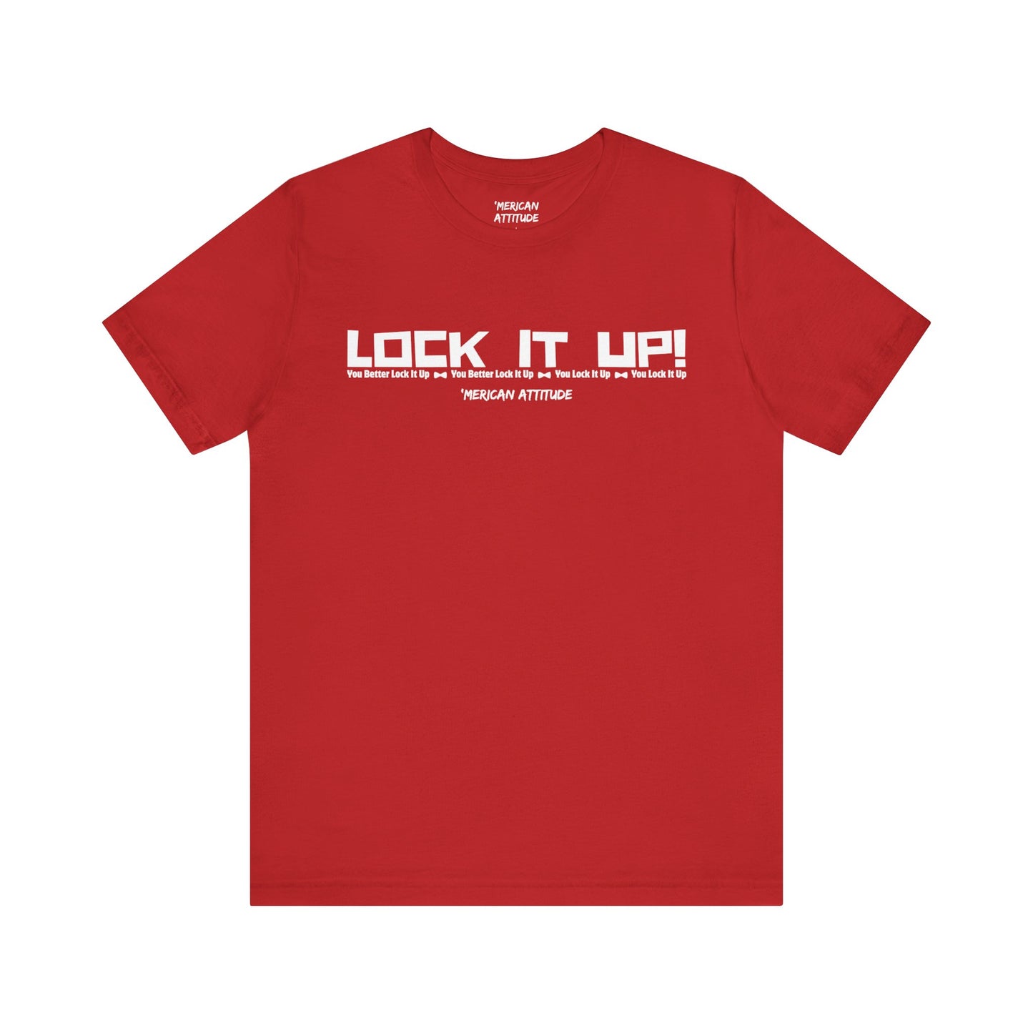 Lock It Up! T-Shirt