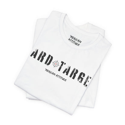 Hard Target T-Shirt