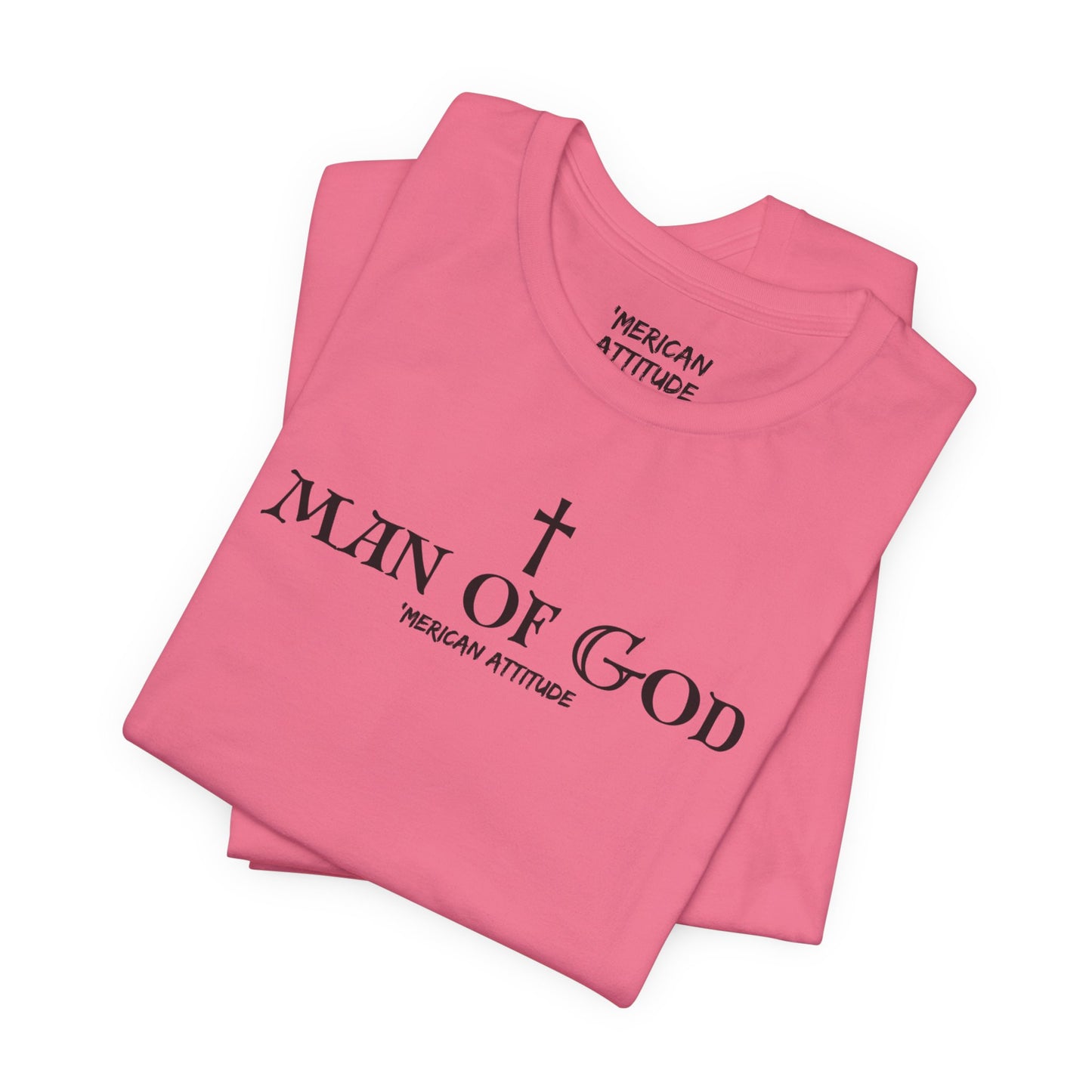 Man of God T-Shirt