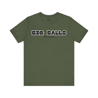 Big Balls T-Shirt