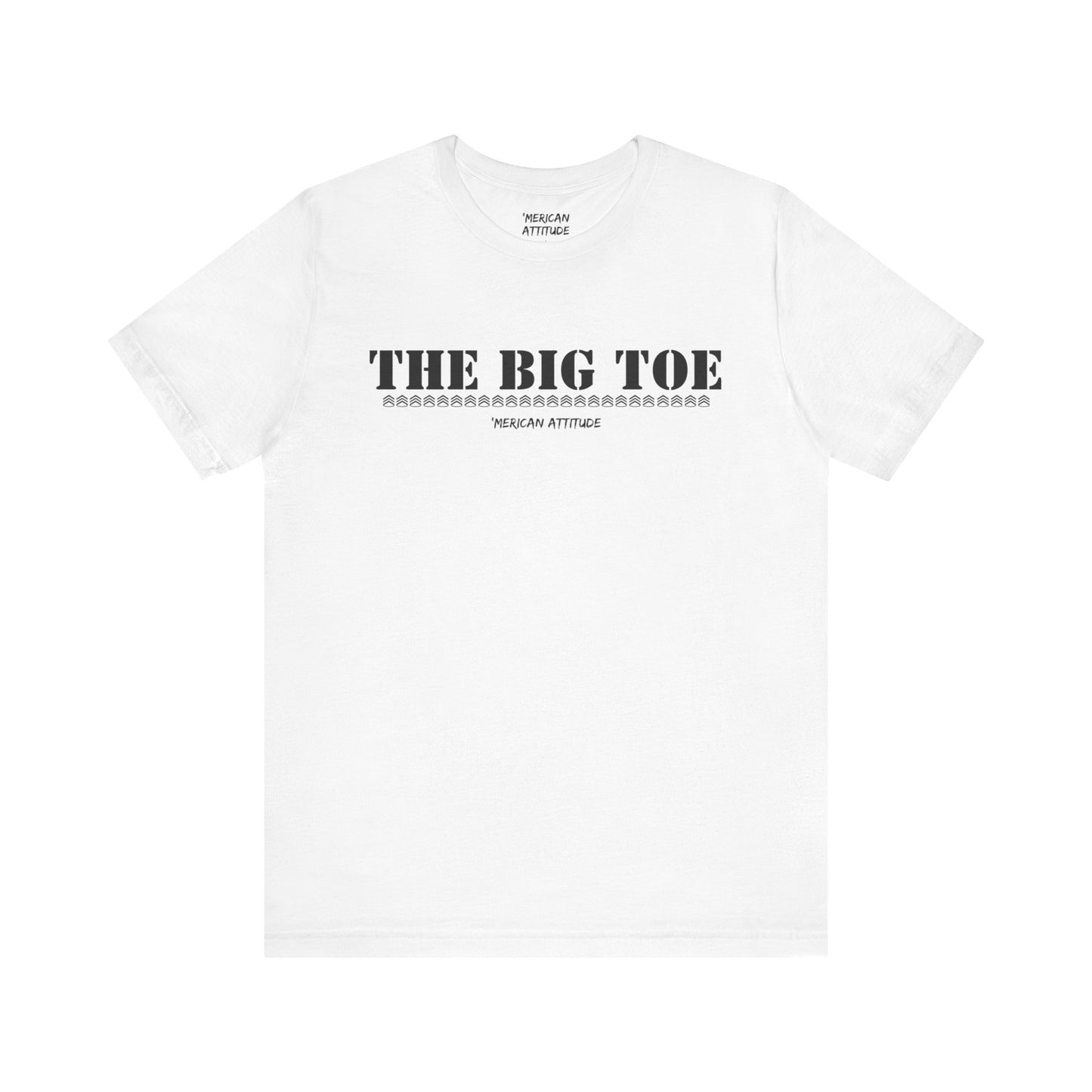 The Big Toe T-Shirt