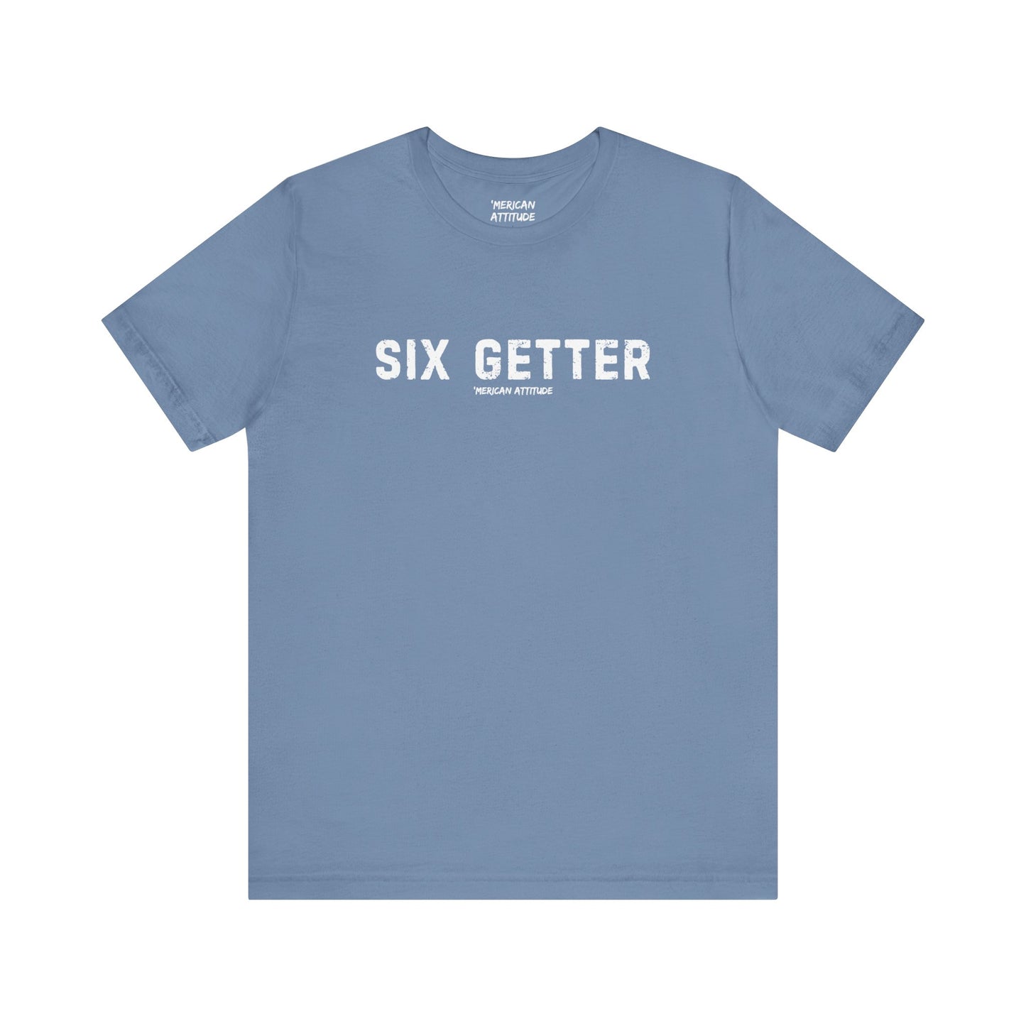 Six Getter T-Shirt