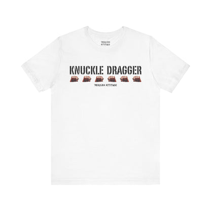 Knuckle Dragger T-Shirt