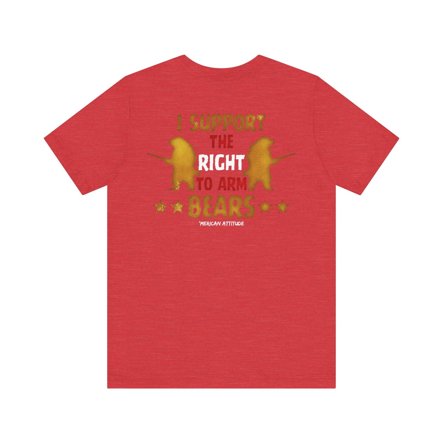 Support The Right to Arm Bears T-Shirt