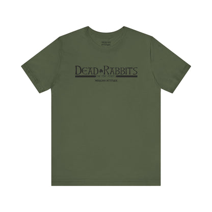 Dead Rabbits T-Shirt