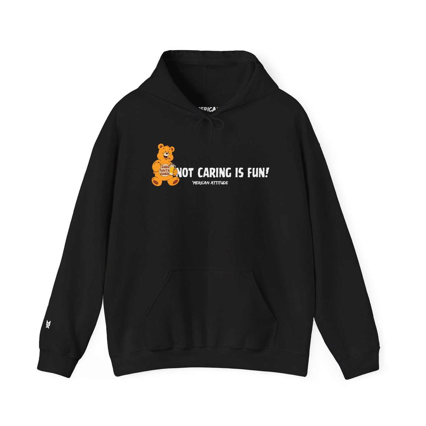 Not Caring Is Fun! Hoodie