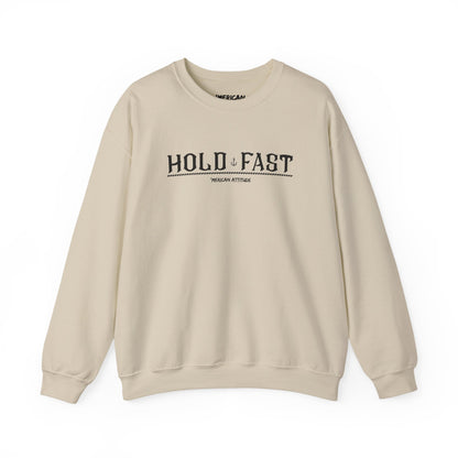 Hold Fast Sweatshirt