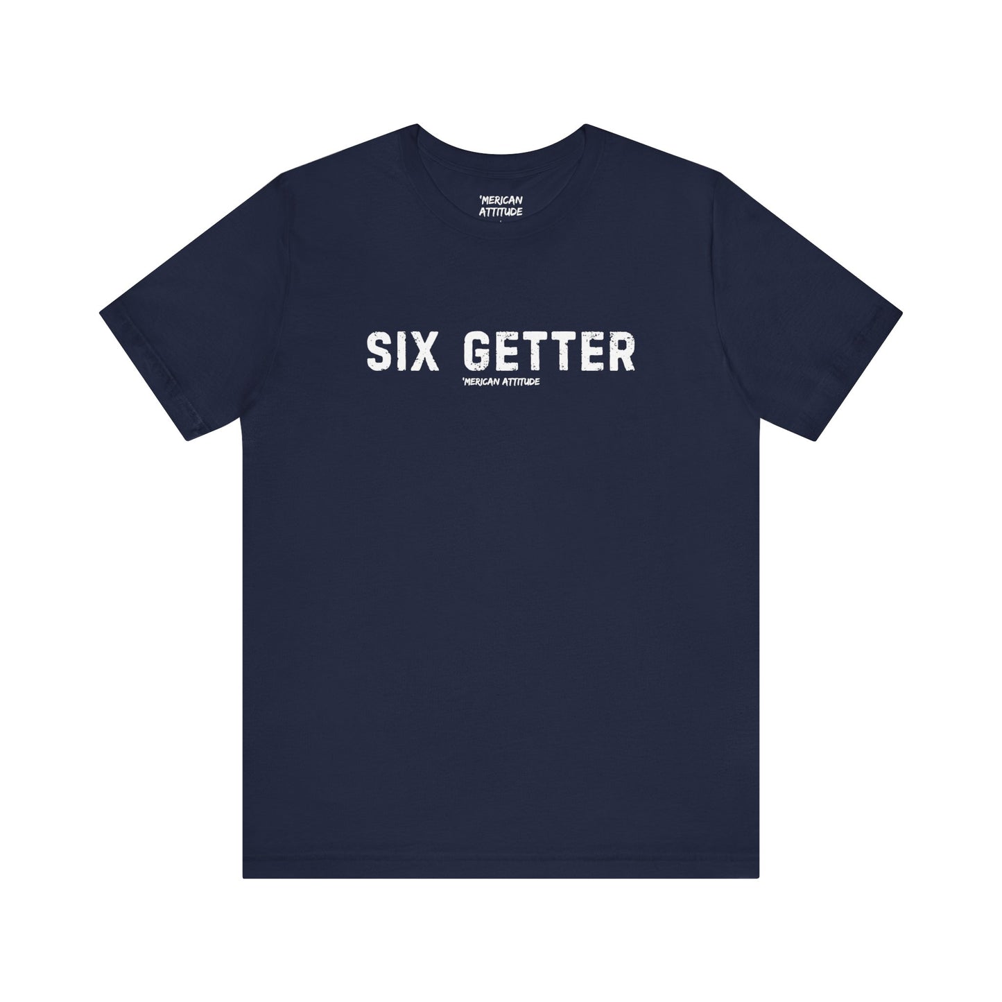 Six Getter T-Shirt