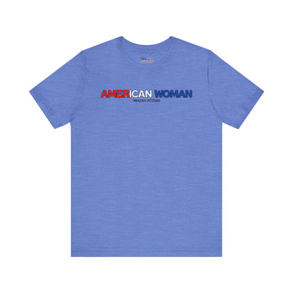 American Woman T-Shirt (Unisex)