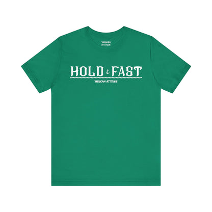 HOLD FAST T-Shirt