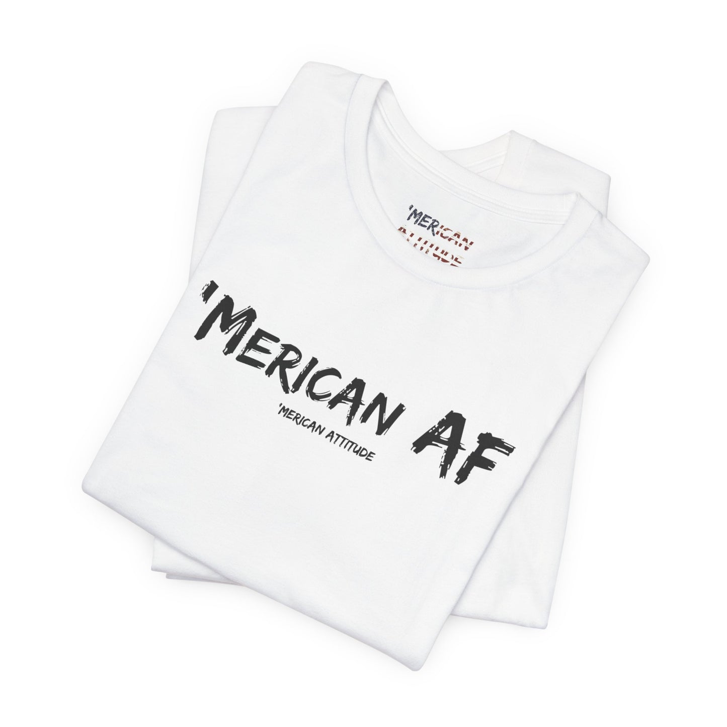 Merican AF T-Shirt