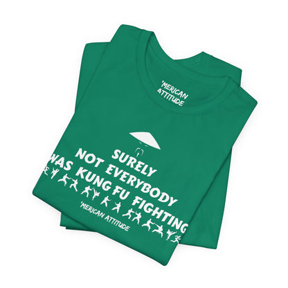Surely Not Everybody T-Shirt
