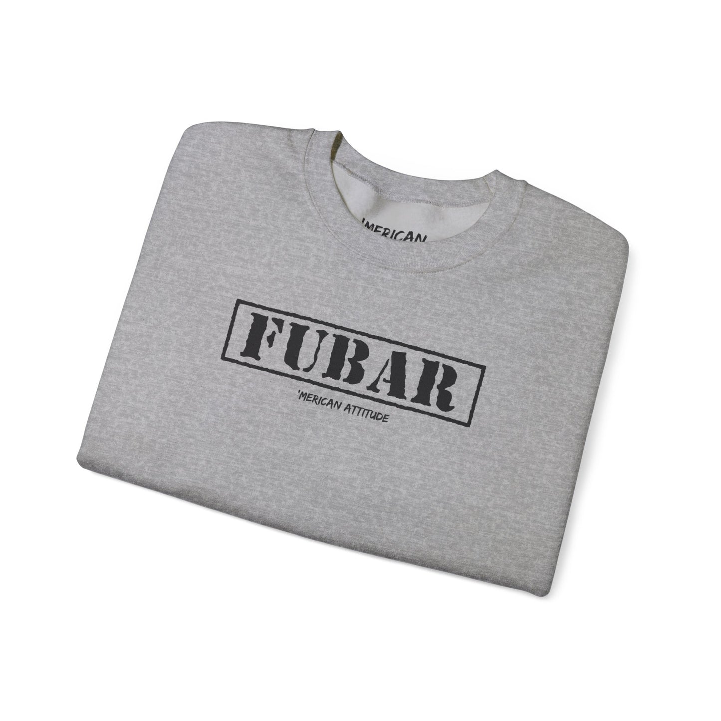 FUBAR Sweatshirt