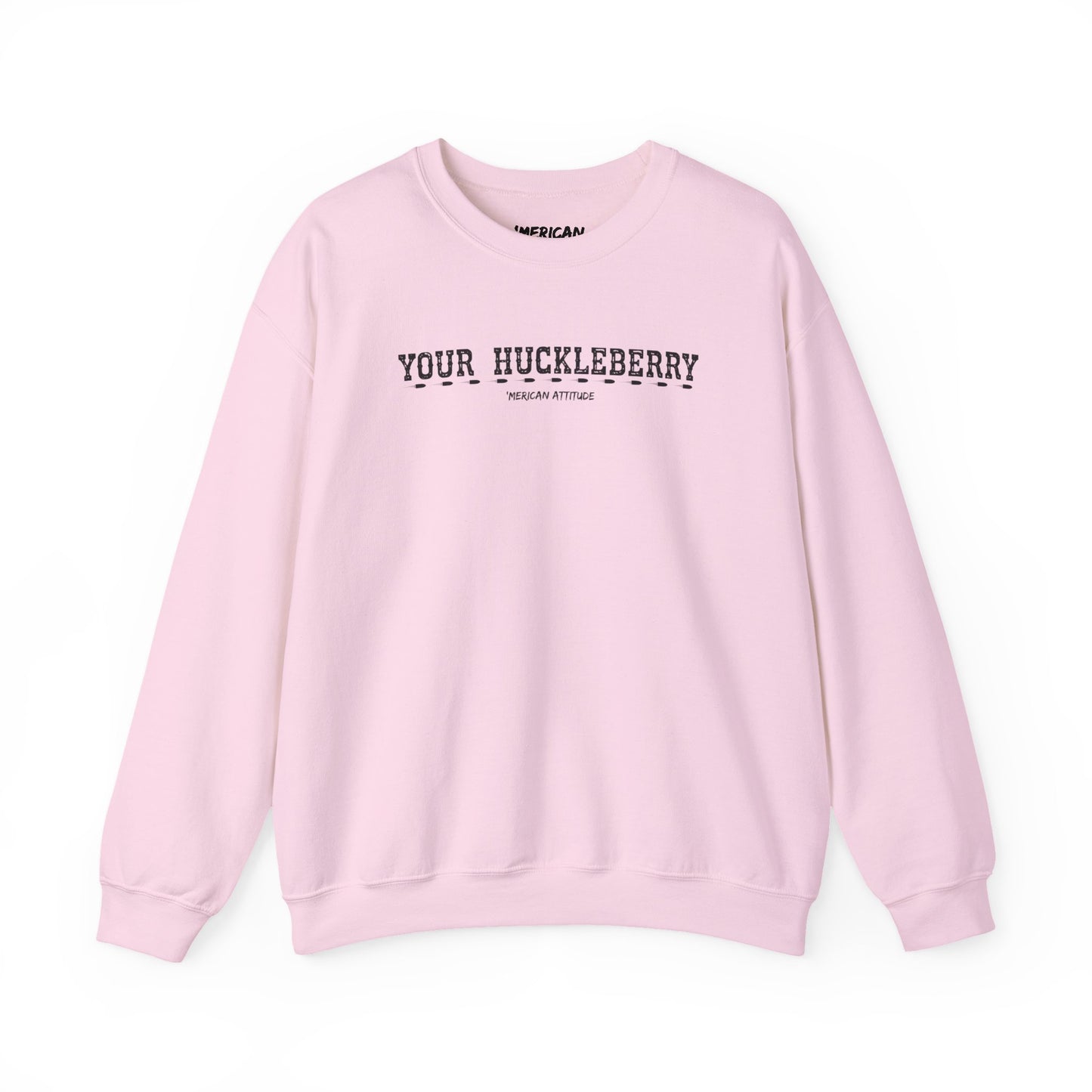 Your Huckleberry Sweatshirt