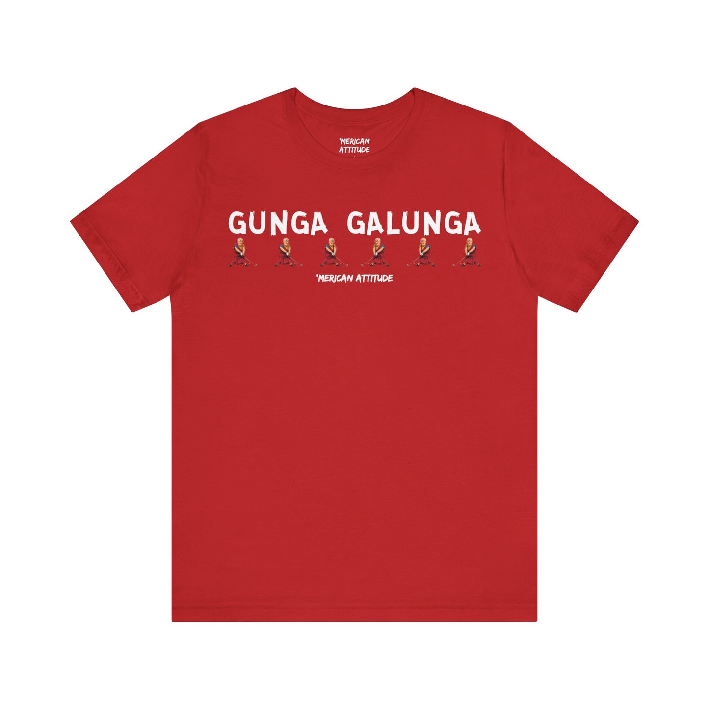Gunga Galunga T-Shirt