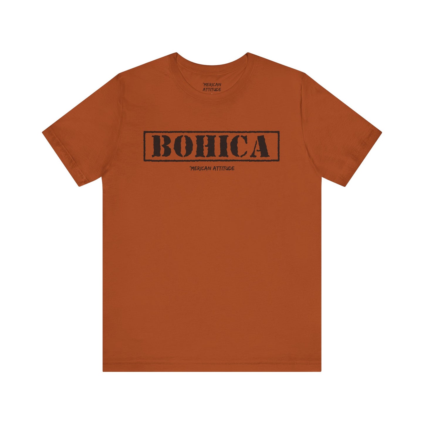 BOHICA T-Shirt