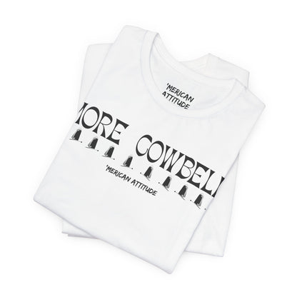 More Cowbell T-Shirt