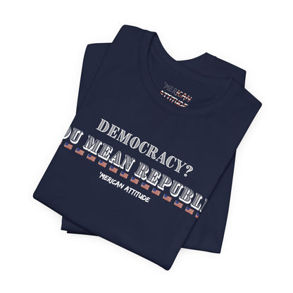 You Mean Republic T-Shirt