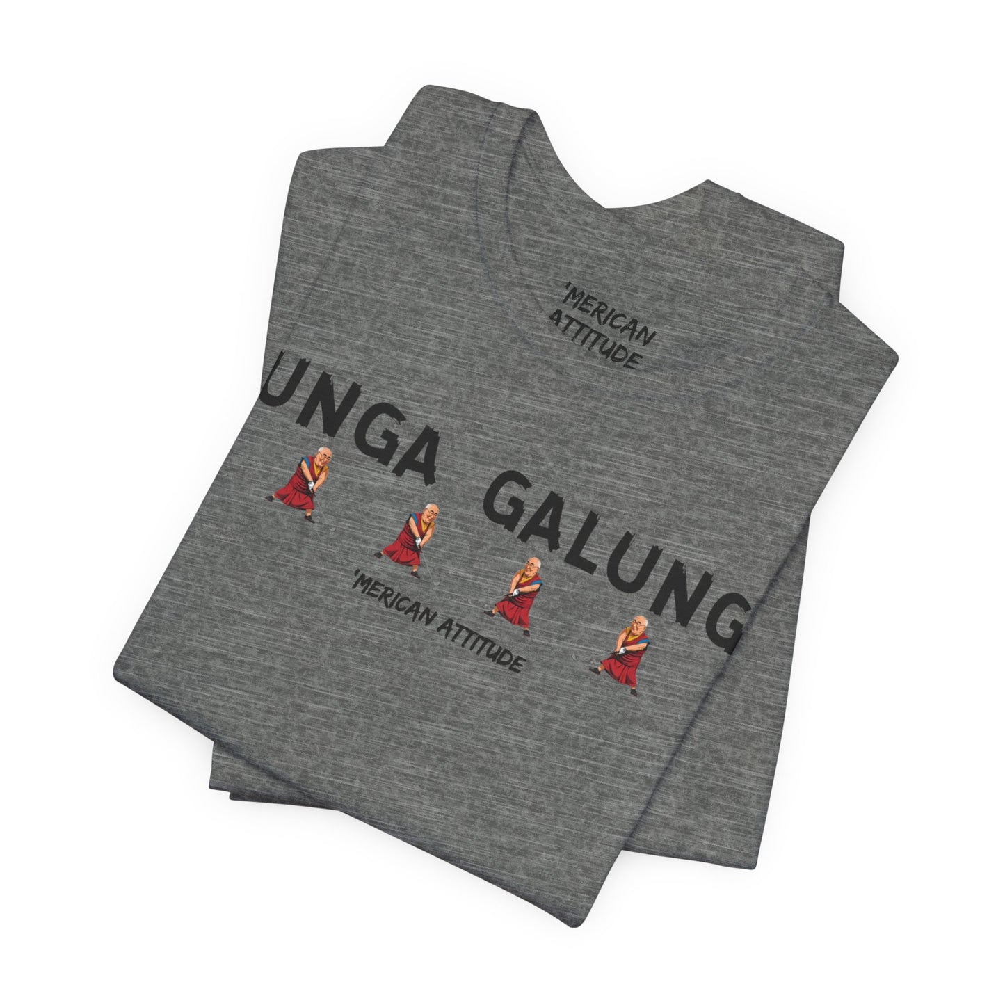 Gunga Galunga T-Shirt