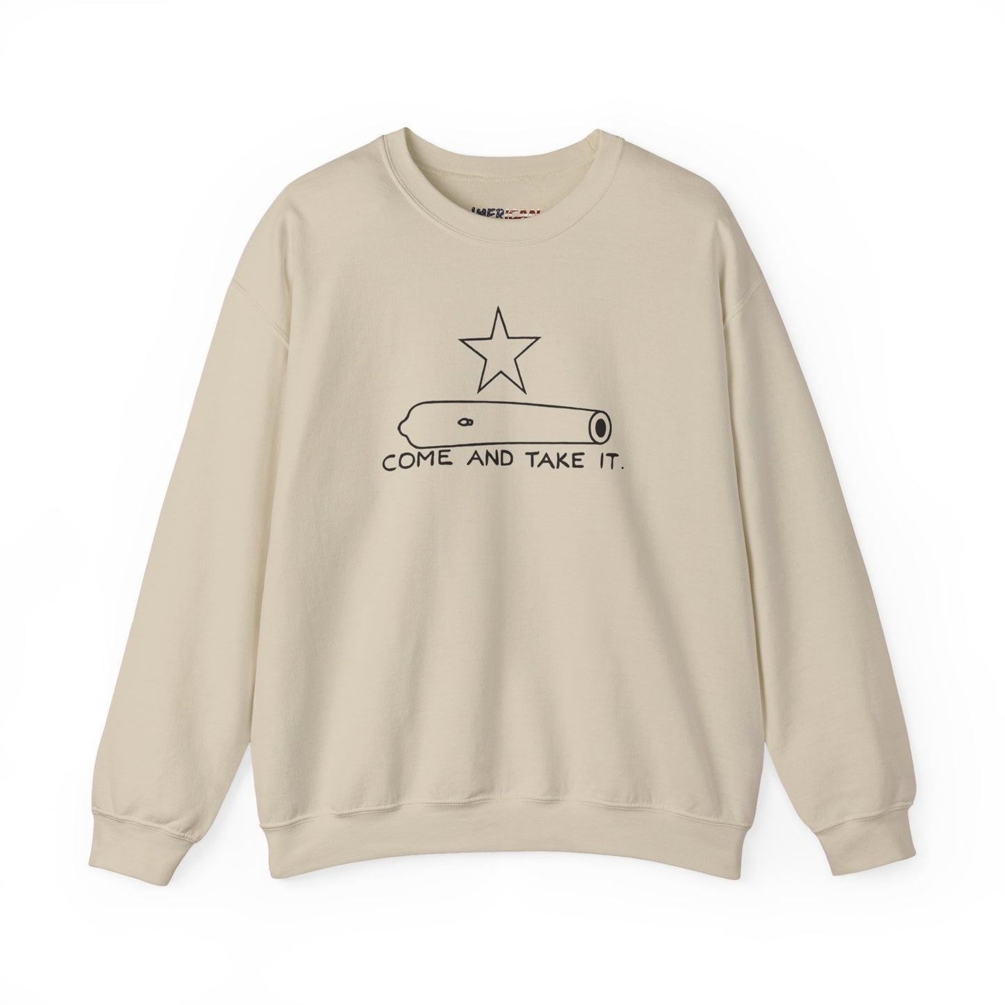 Come And Take It Cannon Sweatshirt