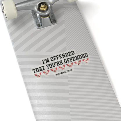 I'm Offended Sticker (Black)