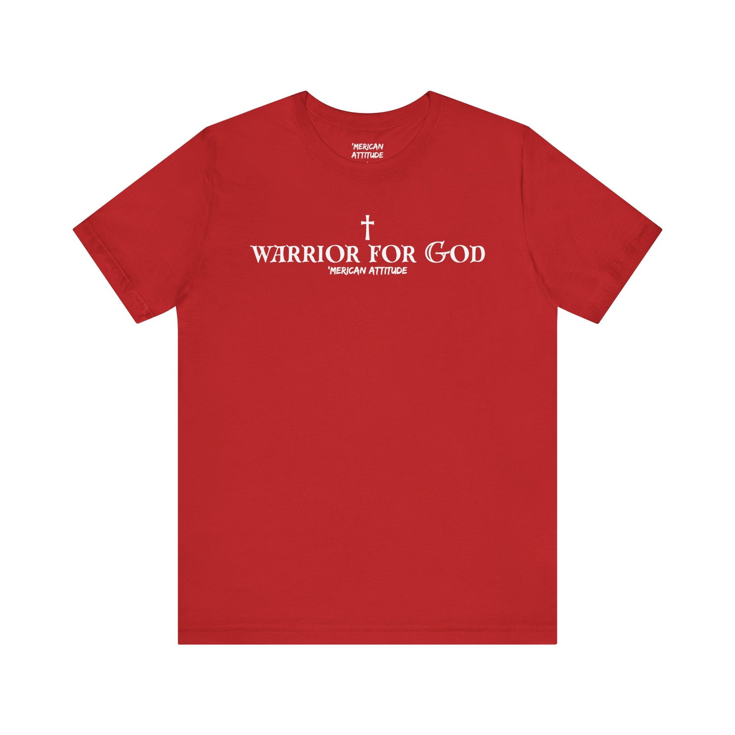 Warrior for God T-Shirt