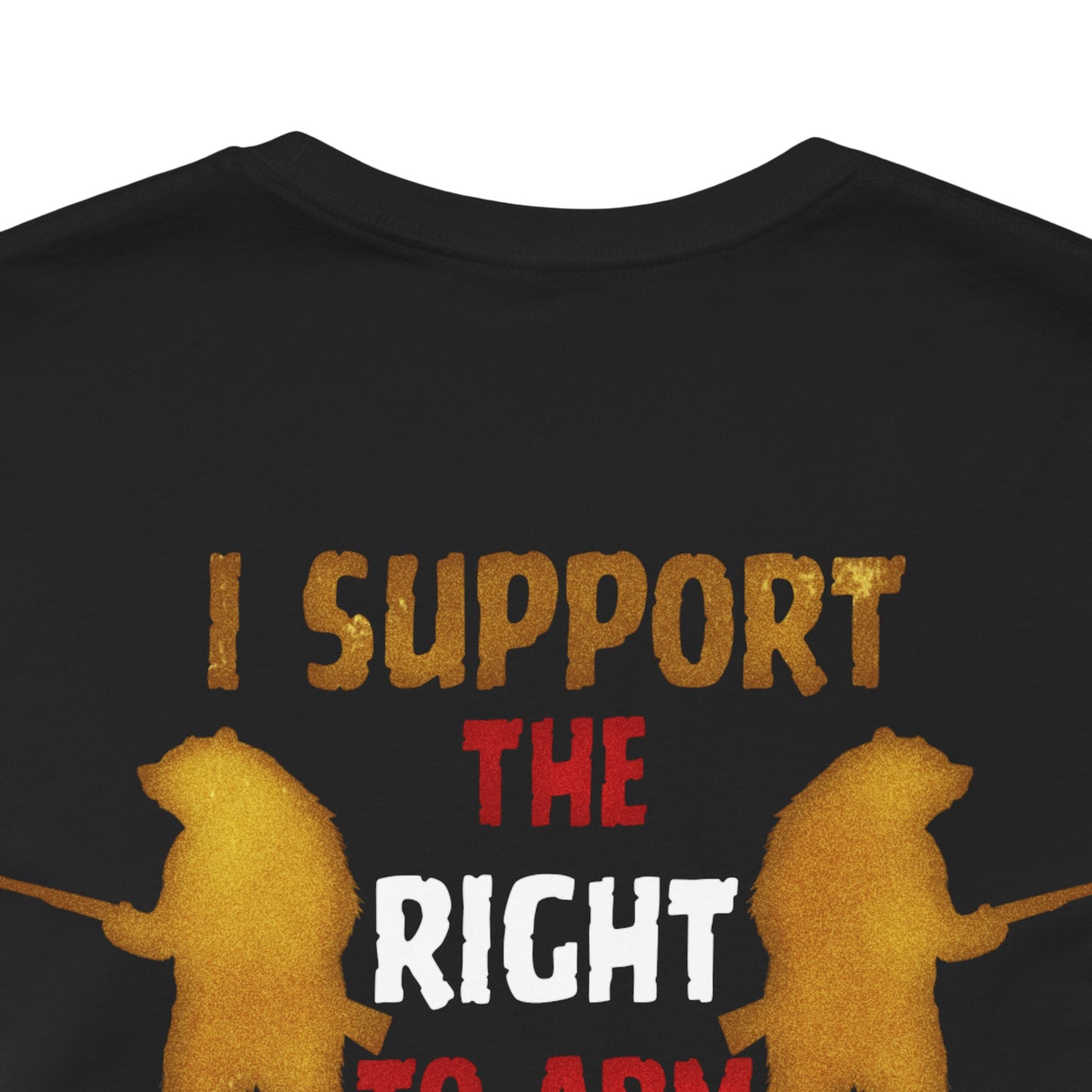Support The Right to Arm Bears T-Shirt