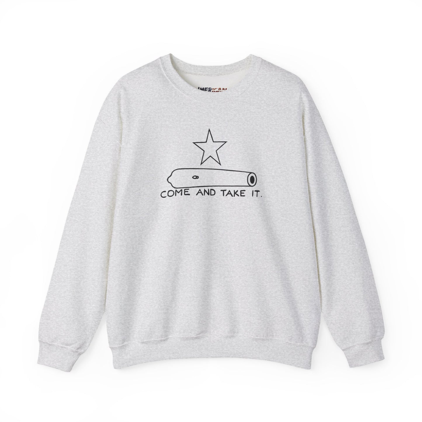 Come And Take It Cannon Sweatshirt