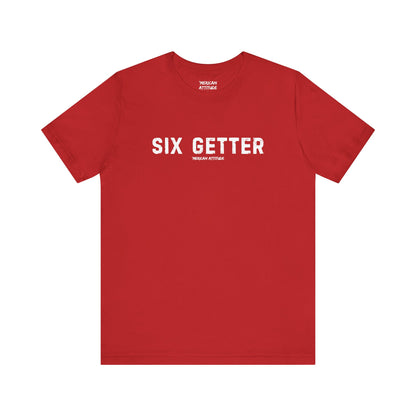 Six Getter T-Shirt