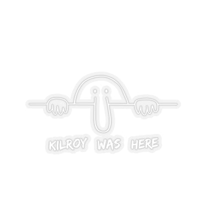 Kilroy Was Here Sticker (White)