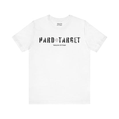 Hard Target T-Shirt