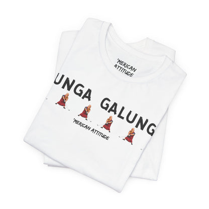 Gunga Galunga T-Shirt