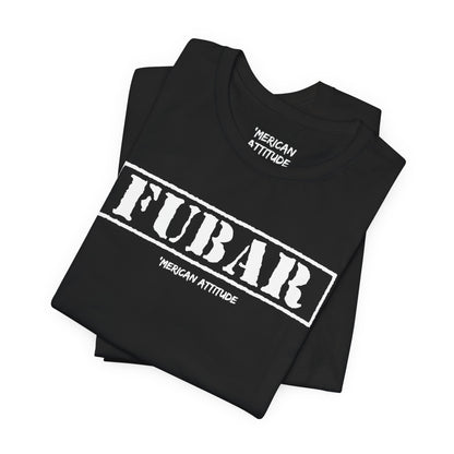 FUBAR T-Shirt