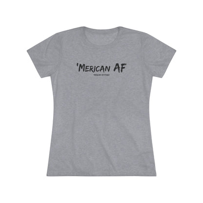 'Merican AF T-shirt (Women)